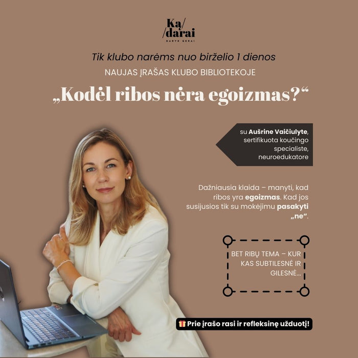 Kodėl ribos nėra egoizmas?