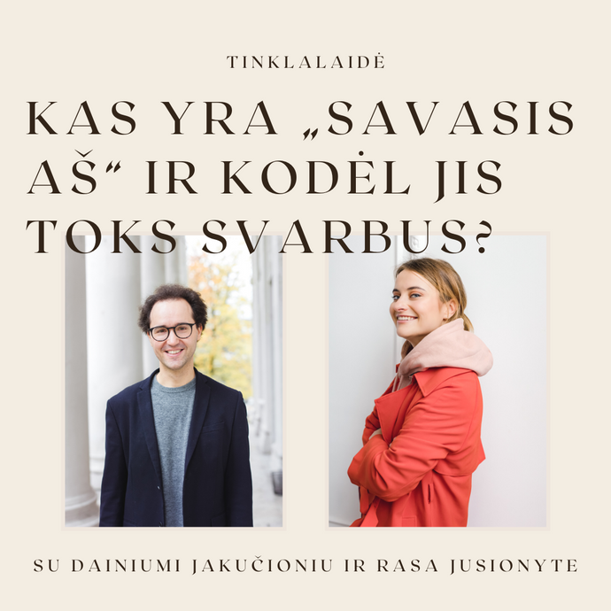 Kas yra „Savasis Aš“ ir kodėl jis toks svarbus?