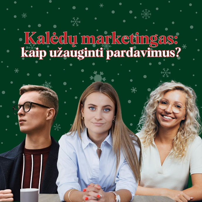 Kalėdų marketingas: kaip užauginti pardavimus?